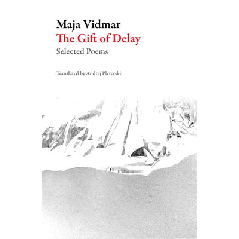 预订 the gift of delay: selected poems [9781943150298]