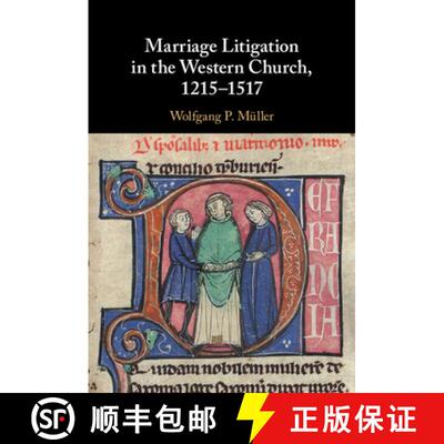 预订 精装 Marriage Litigation in the Western Church, 1215-1517 [9781108845427]