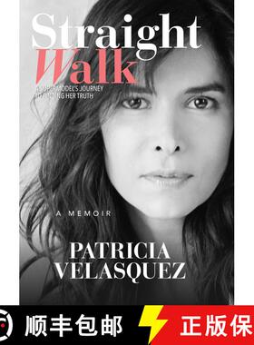 【3-4周达】Straight Walk: A Supermodel's Journey to Finding Her Truth [9781618689351]