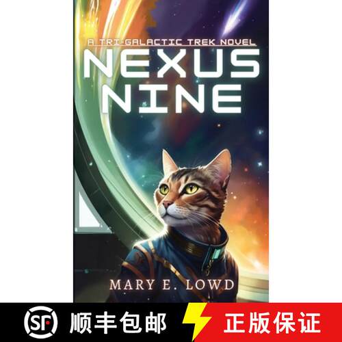 【3-4周达】Nexus Nine: A Tri-Galactic Trek Novel [9798869088376]
