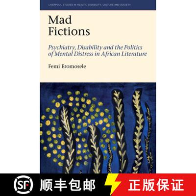 【3-4周达】Mad Fictions – Psychiatry, Disability and the Politics of Mental Distress in African Lite... [9781836244776]