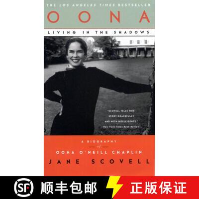 【3-4周达】Oona Living in the Shadows: A Biography of Oona O'Neill Chaplin [9780446675413]