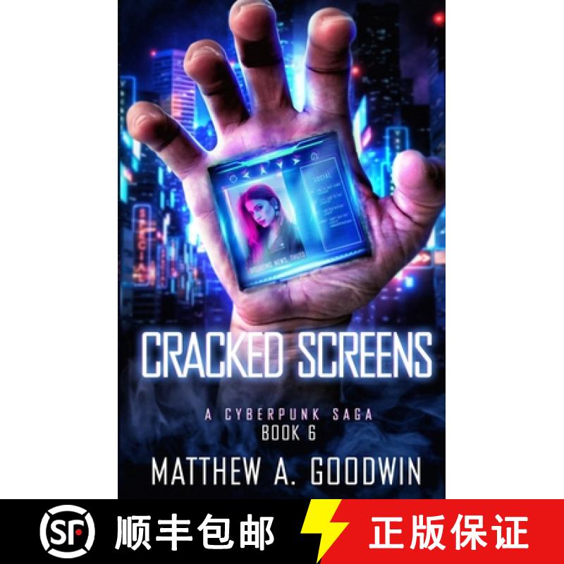 预订 Cracked Screens: A Cyberpunk Saga (Book 6) [9781734069259]