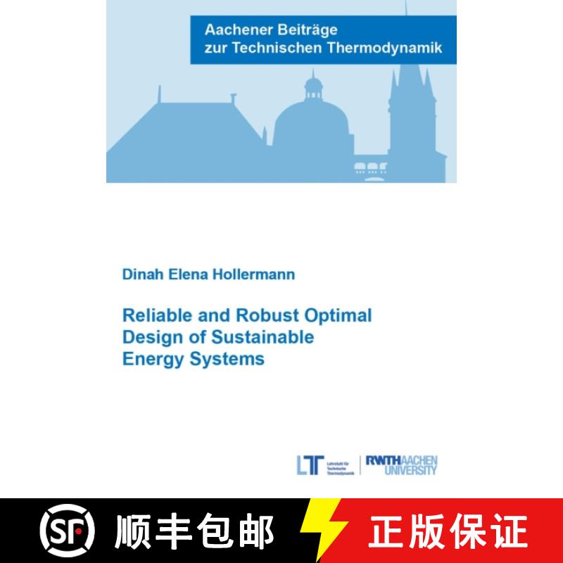 【2-3周达】Reliable and Robust Optimal Design of Sustainable Energy Systems [9783958863460]