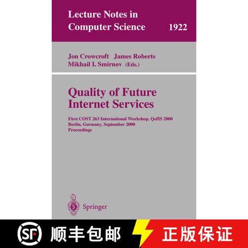 【3-4周达】Quality of Future Internet Services : First COST 263 International Workshop, QofIS 2000 Be... [9783540410768]