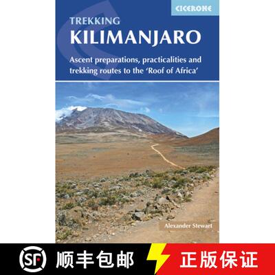 【3-4周达】Kilimanjaro: Ascent preparations, practicalities and trekking routes to the and #039;Roof ... [9781852847586]