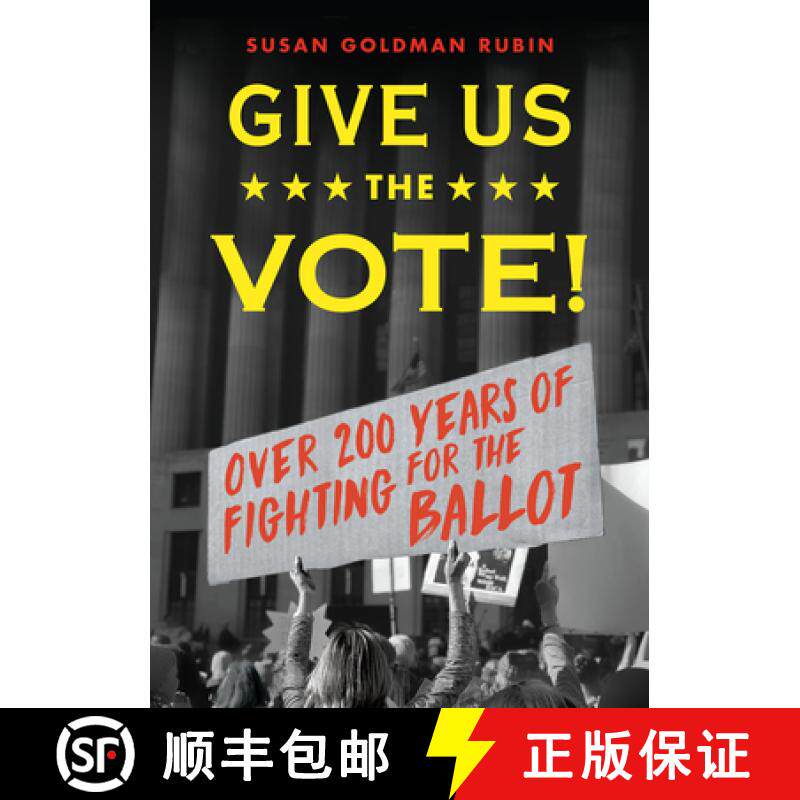 【3-4周达】Give Us the Vote!: Over Two Hundred Years of Fighting for the Ballot [9780823439577]