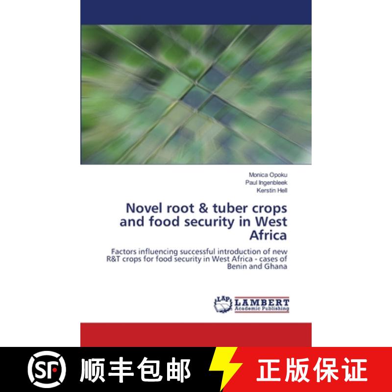 预订 Novel root & tuber crops and food security in West Africa [9783659000829]