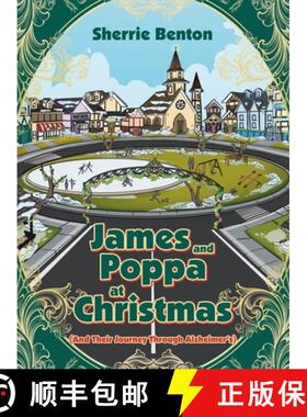 【3-4周达】James and Poppa at Christmas: And Their Journey Through Alzheimer's [9798385065127]