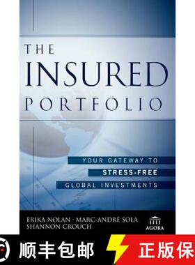 【3-4周达】The Insured Portfolio:  Your Gateway To Stress-Free Global Investments [Wiley金融] [9781118913123]