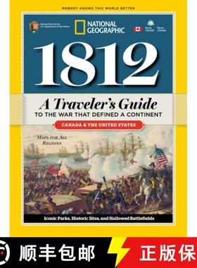 【3-4周达】1812: A Traveler's Guide to the War That Defined a Continent: A Traveler's Guide to the Wa... [9781426211270]