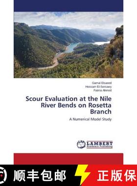 预订 Scour Evaluation at the Nile River Bends on Rosetta Branch [9783659717475]
