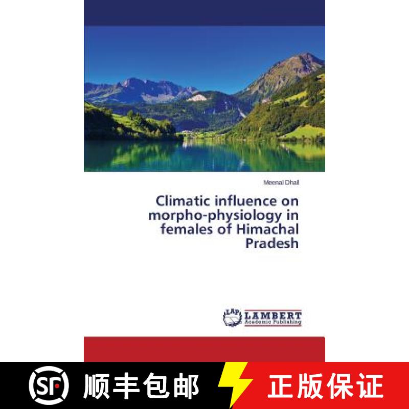 预订 Climatic Influence on Morpho-Physiology in Females of Himachal Pradesh [9783659577154]