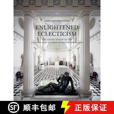 【3-4周达】Enlightened Eclecticism – The Grand Design of the 1st Duke and Duchess of Northumberland [9781913107178]