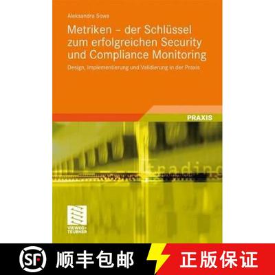 【4周达】Metriken - der Schlüssel zum erfolgreichen Security und Compliance Monitoring : Design, Imp... [9783834814807]