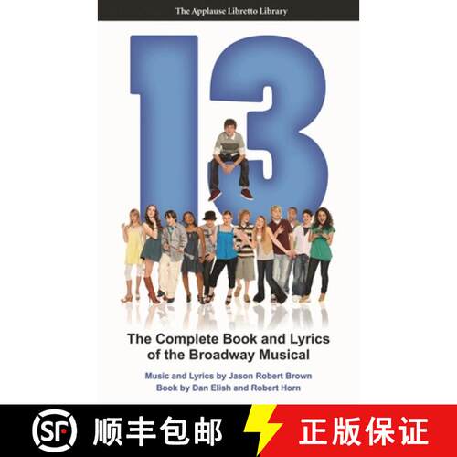 【3-4周达】13: The Complete Book and Lyrics of the Broadway Musical [9781557837776]