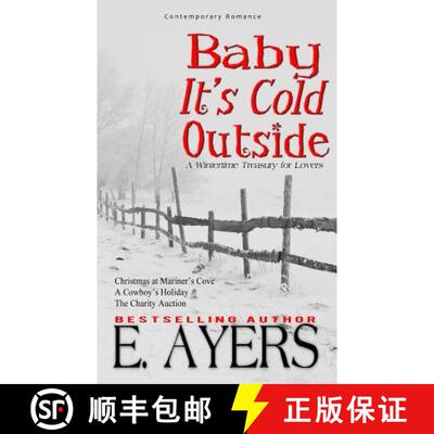 【3-4周达】Contemporary Romance: Baby It's Cold Outside-A WintertimeTreasury for Lovers [9781625220769]