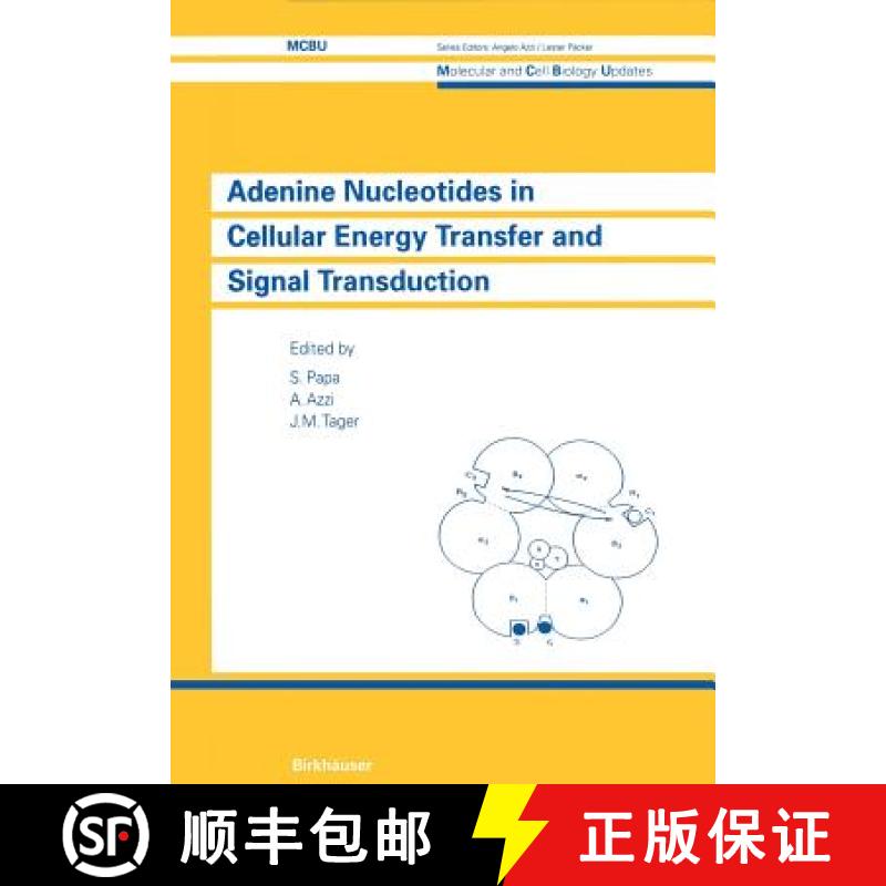 【4周达】Adenine Nucleotides in Cellular Energy Transfer and Signal Transduction : UNESCO [9783034873178]