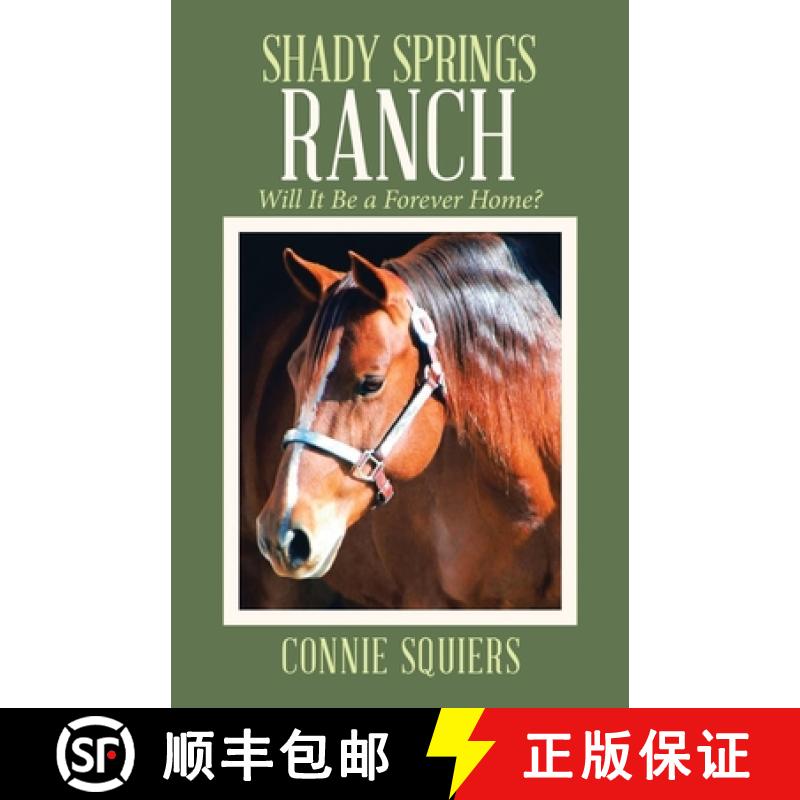 预订 Shady Springs Ranch: Will It Be a Forever Home? [9781973680659]