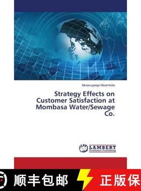 预订 Strategy Effects on Customer Satisfaction at Mombasa Water/Sewage Co. [9783659509957]