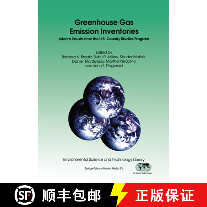 【3-4周达】Greenhouse Gas Emission Inventories: Interim Results from the U.S. Country Studies Program [9780792341420]