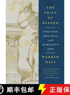 【3-4周达】The Price of Reason: Evolution, Free Will and Humanity's Fate [9780985418229]