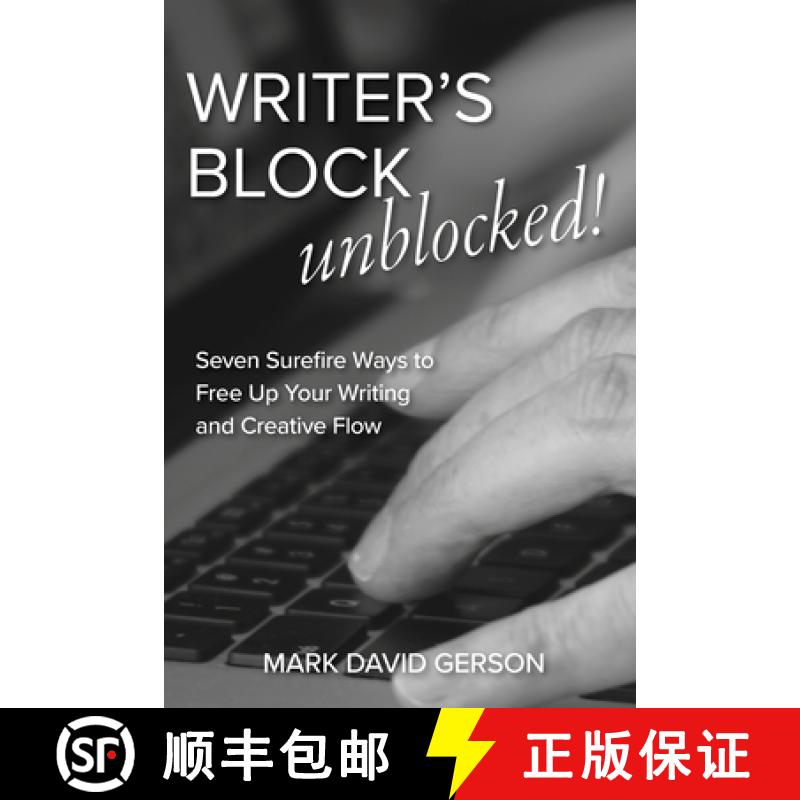 【3-4周达】Writer's Block Unblocked: Seven Surefire Ways to Free Up Your Writing and Creative Flow [9781950189335]