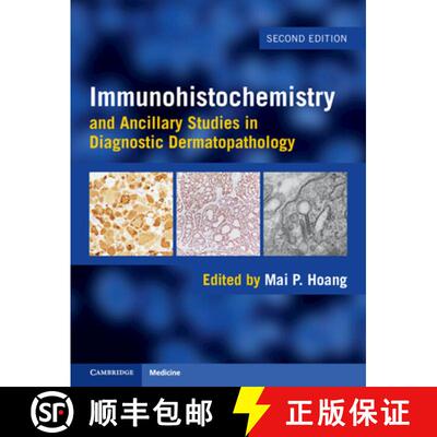 【3-4周达】精装 Immunohistochemistry and Ancillary Studies in Diagnostic Dermatopathology [9781009549226]