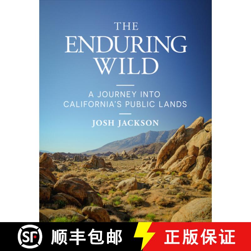 【3-4周达】The Enduring Wild : A Journey into California's Public Lands [9781597146753]