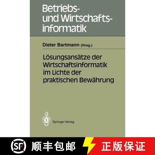 【3-4周达】Lösungsansätze Der Wirtschaftsinformatik Im Lichte Der Praktischen Bewährung [9783540545743]