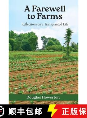 预订 A Farewell to Farms: Reflections on a Transplanted Life [9798218590437]
