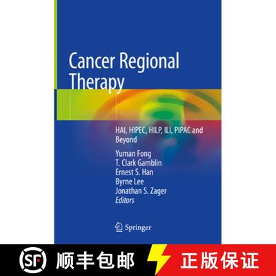 【3-4周达】Cancer Regional Therapy: Hai, Hipec, Hilp, Ili, Pipac and Beyond [9783030288907]