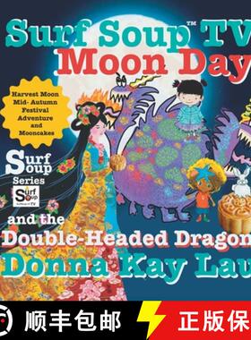 【3-4周达】Surf Soup TV Moon Day and the Double-Headed Dragon: Harvest Moon Mid- Autumn Festival Adve... [9781956022896]
