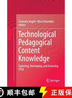【3-4周达】Technological Pedagogical Content Knowledge : Exploring, Developing, and Assessing TPCK [9781489978356]