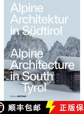 【3-4周达】Alpine Architecture in South Tyrol [9783955536039]