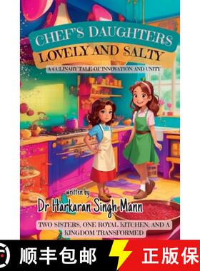 【3-4周达】Chef's Daughters: Lovely and Salty: A Culinary Adventure in a Kingdom of Flavours - Includ... [9781738042449]