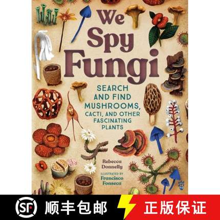 【3-4周达】We Spy Fungi: Search and Find Mushrooms, Cacti, and Other Fascinating Plants [9781250910202]