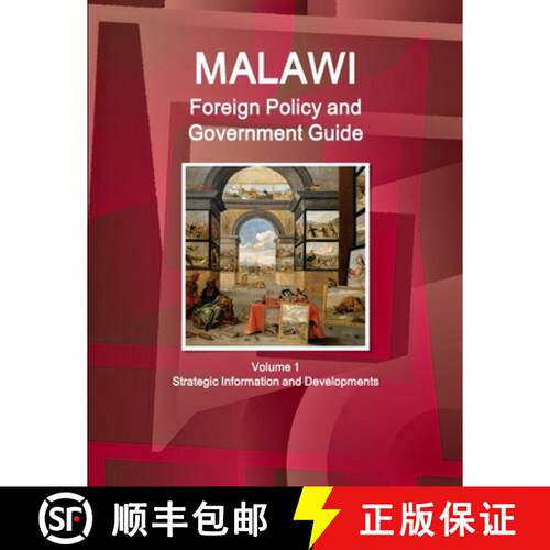 【3-4周达】Malawi Foreign Policy and Government Guide Volume 1 Strategic Information and Developments [9781433031380]