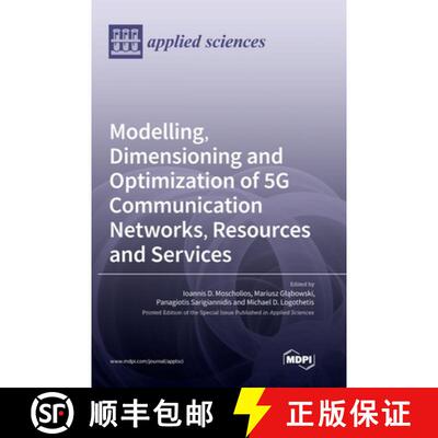 【3-4周达】Modelling, Dimensioning and Optimization of 5G Communication Networks, Resources and Services [9783036555751]