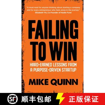 【3-4周达】Failing To Win: Hard-earned lessons from a purpose-driven startup [9781990956430]