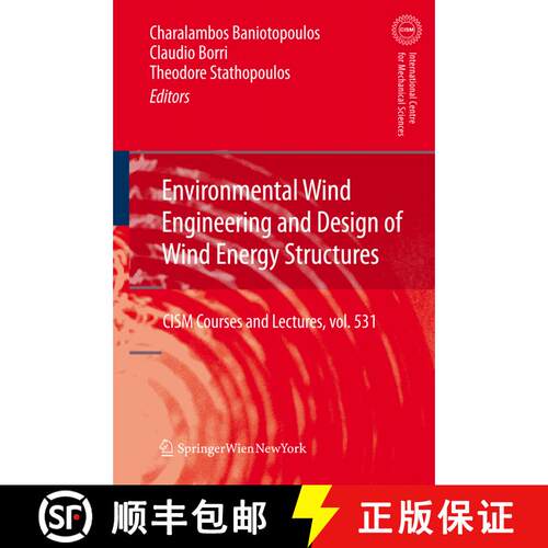 【3-4周达】Environmental Wind Engineering and Design of Wind Energy Structures [9783709111208]