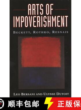 【3-4周达】Arts of Impoverishment – Beckett, Rothko, Resnais (Paper) [9780674048768]