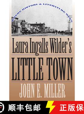 预订 Laura Ingalls Wilder's Little Town: Where History and Literature Meet [9780700607136]