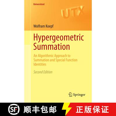 【3-4周达】Hypergeometric Summation : An Algorithmic Approach to Summation and Special Function Ident... [9781447164630]