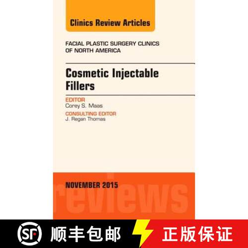 【3-4周达】精装 Cosmetic Injectable Fillers, an Issue of Facial Plastic Surgery Clinics of North Amer... [9780323413305]