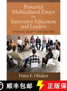 【3-4周达】Powerful Multicultural Essays For Innovative Educators and Leaders: Optimizing 'Hearty' Co... [9781641130868]