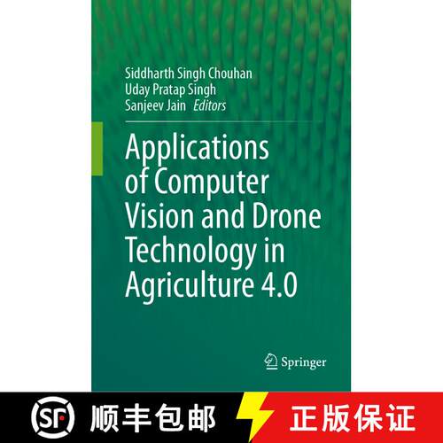 【3-4周达】精装 Applications of Computer Vision and Drone Technology in Agriculture 4.0 [9789819986835]