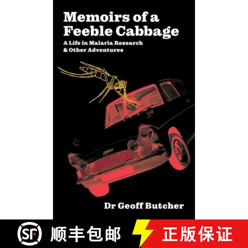 【3-4周达】Memoirs of a Feeble Cabbage: Memoirs of a life in malaria research and other adventures [9781908706430]
