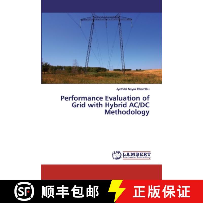 预订 Performance Evaluation of Grid with Hybrid AC/DC Methodology [9786200006868]