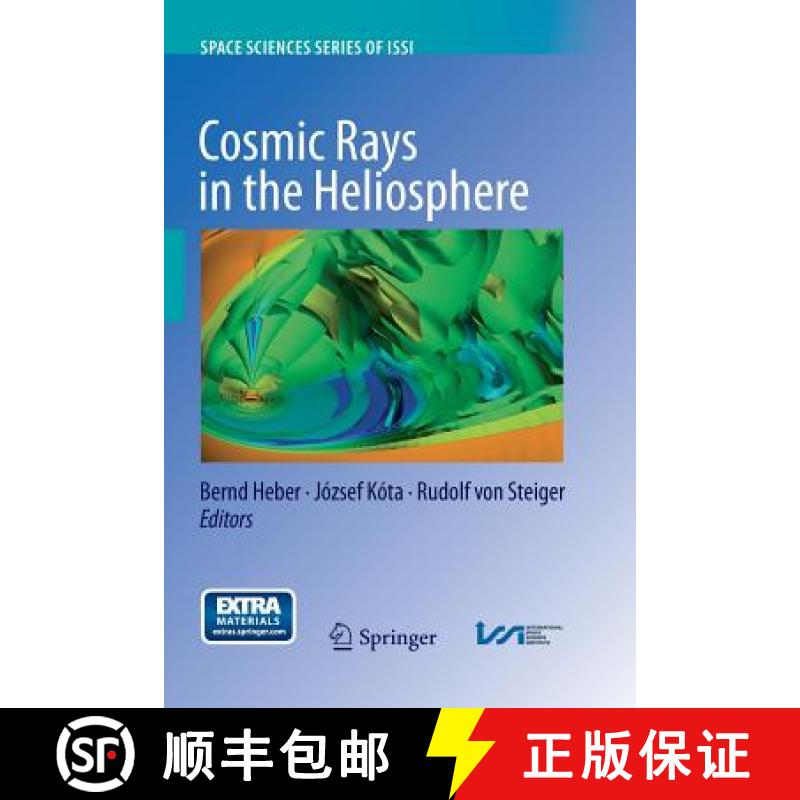 【3-4周达】Cosmic Rays in the Heliosphere : Temporal and Spatial Variations [9781489987112]